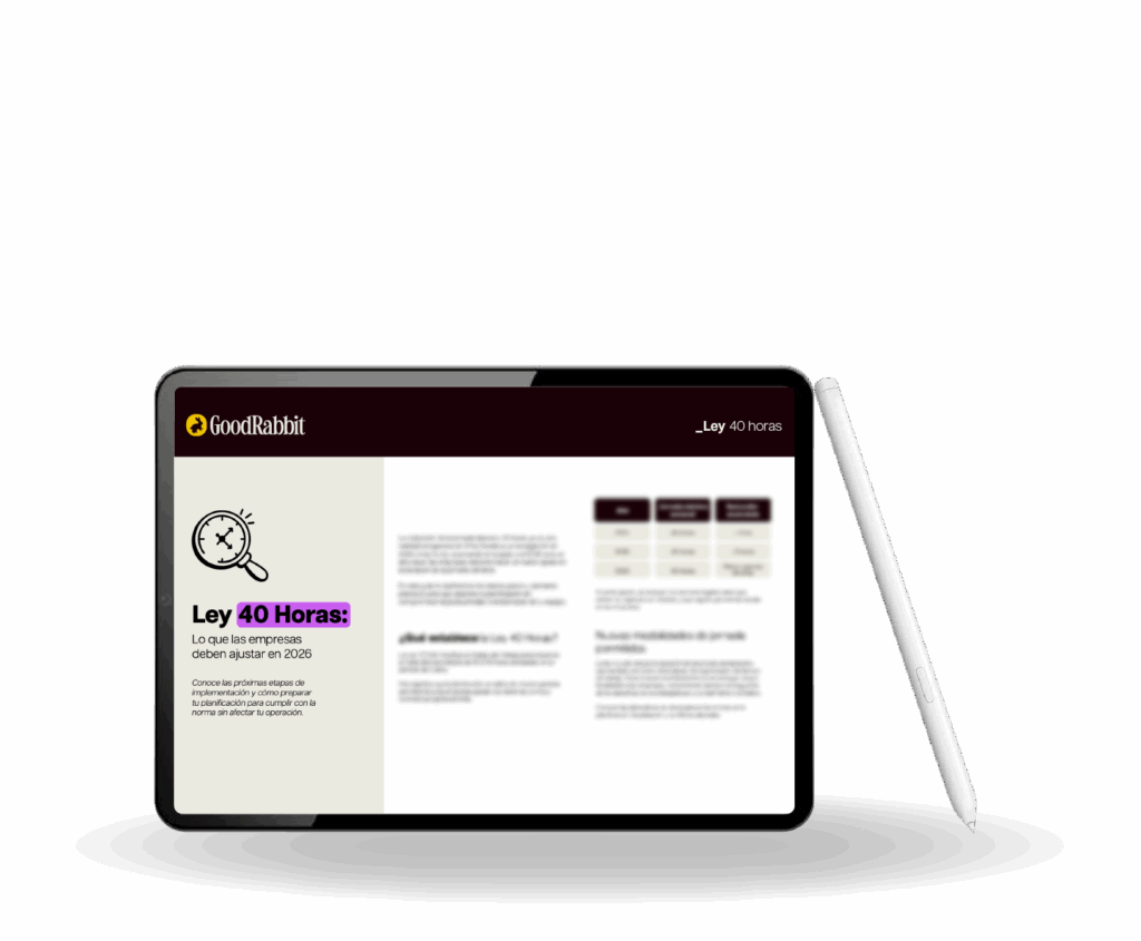 Guía sobre la Ley 40 horas en Chile y los ajustes que deben hacer las empresas en 2026.