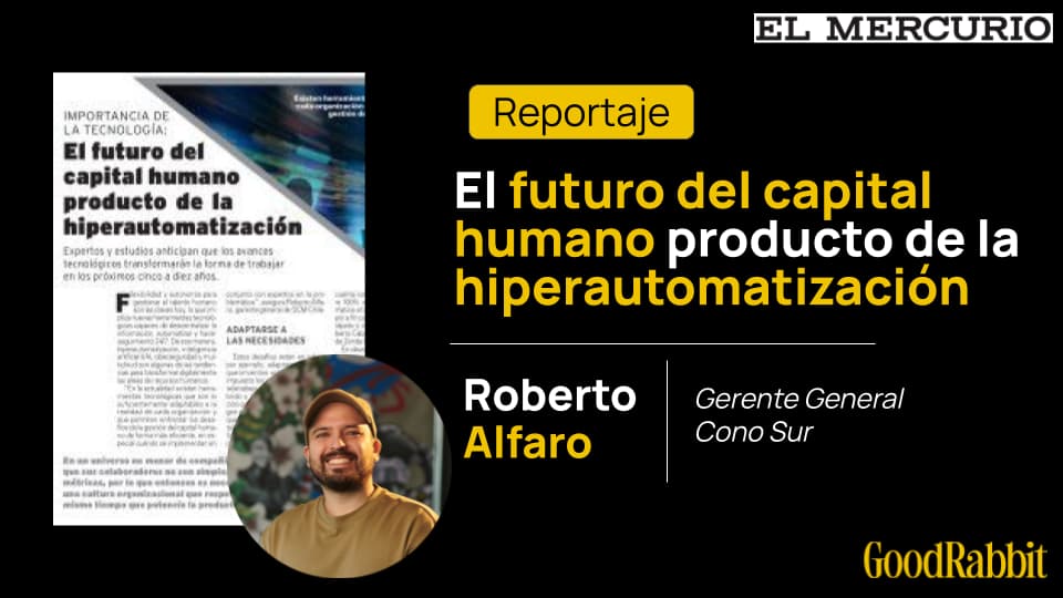 Recorte de prensa de Roberto Alfaro en El Mercurio sobre hiperautomatización y el futuro del capital humano